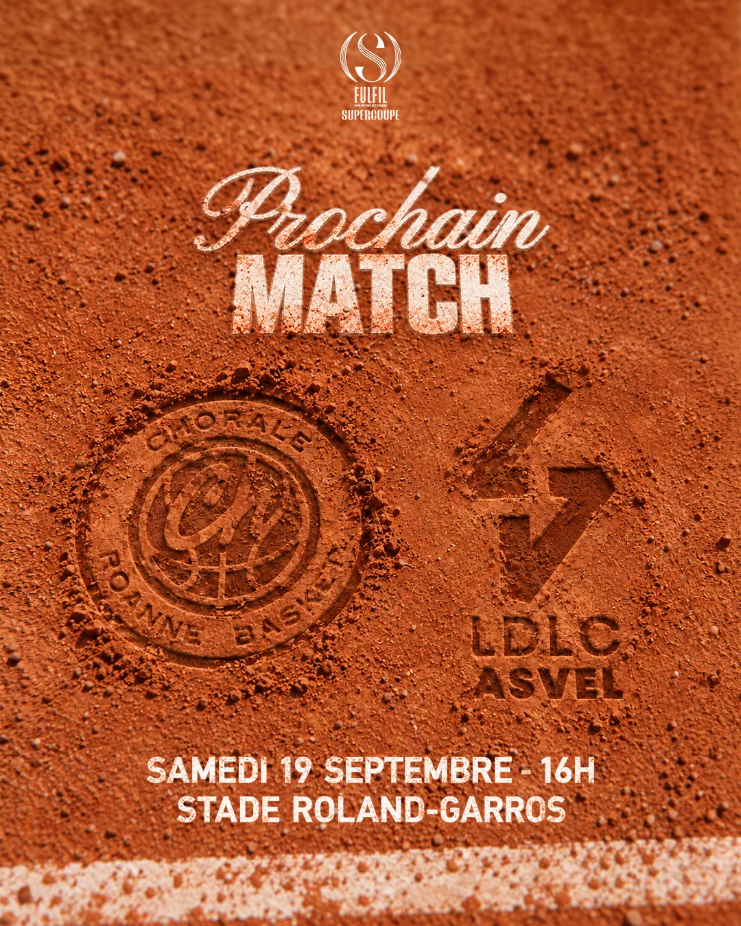 Prochain match Supercoupe : Samedi 19 septembre à 16h au Stade Roland-Garros à Paris face à la LDLC Asvel
